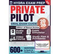 Private Pilot Oral Exam Guide 2026: Updated for FAA’s Airman Certification Standards (ACS)® 14th Edition Checkride Exam-Includes 49+ Hours of E-Learning Video, E-Test Simulator, Audiobook, and More