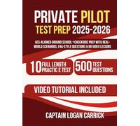 Private Pilot Test Prep 2025-2026: ACS-Aligned Ground School + Checkride Prep with Real-World Scenarios, FAA-Style Questions & QR Video Lessons