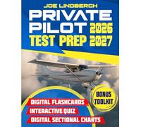 Private Pilot Test Prep: The Shortcut Pilots Dream Of. Step-by-Step Lessons, FAA-Style Practice, and Everything You Need to Master Every Topic - Including Interactive Quiz & Digital Flashcards