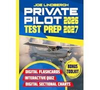 Private Pilot Test Prep: The Shortcut Pilots Dream Of. Step-by-Step Lessons, FAA-Style Practice, and Everything You Need to Master Every Topic - Including Interactive Quiz & Digital Flashcards