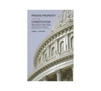 Private Property And The Constitution