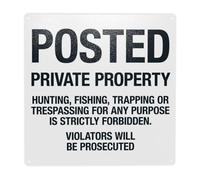 Private Property Hunting Fishing Trapping Or Trespassing Is Strictly Forbidden Panneau d'avertissement en métal pour maison et entreprise 30,5 x 30,5 cm