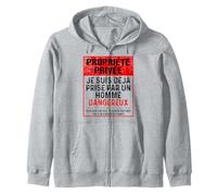 Private Property Je suis déjà Prise par Un Homme Dangereux Sweat à Capuche
