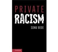 Private Racism by Bedi & Sonu Dartmouth College & New Hampshire Bedi Sonu Dartmouth College New Hampshire (Auteur)