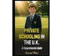 Private Schooling in the U.K.: A Comprehensive Guide