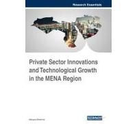 Private Sector Innovations And Technological Growth In The Mena Region