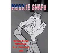 Private Snafu - Situation Normal: All Fouled Up!