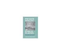 Private Spaces In Public Places