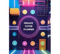 Private Tutor Planner: All-in-One Tutoring Organizer with Timetables, Planning Pages & Progress Sheets