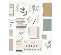 Private Tutor & Teacher Lesson Organizer: Comprehensive 300-Page Planner for Lessons, Students & Payments