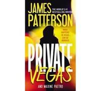 Private Vegas | James Patterson James PattersonJames Patterson (Auteur)