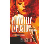 Privately Exposed: Book III: The Sex Scandal