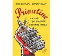 Privatine Irène Inchauspé (Auteur), Claude Leblanc (Auteur)