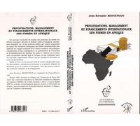Privatisations, Management et Financements Internationaux des Firmes en Afrique - Jean-Kernaise Mavoungou - L'harmattan - broché - Livre