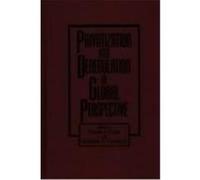 Privatization and Deregulation in Global Perspective