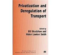 Privatization and Deregulation of Transport, Studies in Regulation