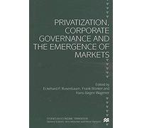 Privatization, Corporate Governance and the Emergence of Markets, Studies in Economic Transition