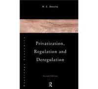Privatization Regulation and Deregulation by Michael Beesley M.E. Beesley (Auteur)