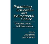 Privatizing Education And Educational Choice
