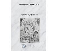 Privé d'Atlantide - Philippe Heurcelance - Encre Rouge - broché - Essai