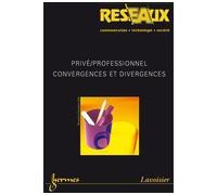 Prive professionnel convergences et divergences reseaux vol - Collectif - Hermes Science Publications - broché - Livre