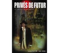 Privés de futur : 24 récits de polar-SF
