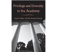 Privilege And Diversity in the American Academy Frances, A. Maher, Mary Kay Thompson Tetreault (Auteur)