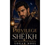 Privilege for the Sheikh: The Privileged Princes