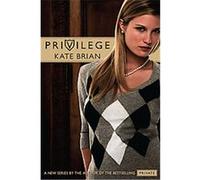 Privilege, Privilege Kate Brian (Auteur)