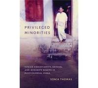 Privileged Minorities - Sonja Thomas - University of Washington Press - Livre en Anglais - Hardback Sonja ThomasSonja Thomas (Auteur)