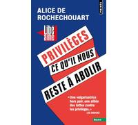 Privilèges: Ce qu'il nous reste à abolir