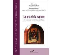 Prix de la rupture Au coeur des contentieux familiaux - Yves Strickler - L'harmattan - broché - Essai