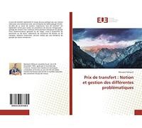 Prix de transfert : Notion et gestion des différentes problématiques