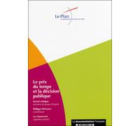 Prix du temps et la décision publique Rapport Labègue - Danièle Lebègue - Documentation Francaise - broché - Etude