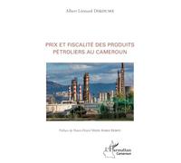 Prix et fiscalité des produits pétroliers au Cameroun