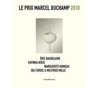 Prix Marcel Duchamp 2019 Collectif (Auteur)
