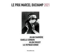 Prix Marcel Duchamp 2021 Edition bilingue français-anglais - Collectif - Silvana Editoriale - broché - Monographie