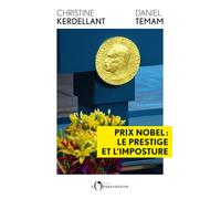 Prix nobel : le prestige et l'imposture - Christine Kerdellant - L'observatoire Eds De - broché - Essai