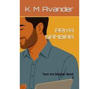 PRIYA NAMBIAR: Text me Maybe: Book 3