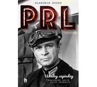 PRL Wielcy szpiedzy - Sławomir Koper (littérature, non-fiction et reportage en polonais)