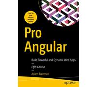 Pro Angular: Build Powerful and Dynamic Web Apps