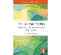 Pro-Animal Poetics: Poetry of D. H. Lawrence and Ted Hughes