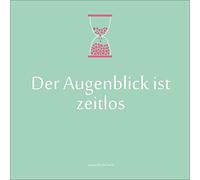 Pro-Art-Bilderpalette Der Augenblick Cadre Mural en Verre avec Texte en Langue Allemande, Multicolore, 30 x 30 cm