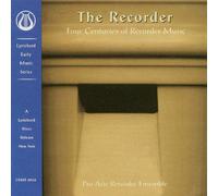 Pro Arte Recorder Ensemble - Recorder-Four Centuries of Recorder