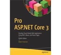Pro ASP.NET Core 3 by Adam Freeman Adam Freeman (Auteur)