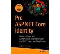 Pro ASP.NET Core Identity by Adam Freeman Adam Freeman (Auteur)