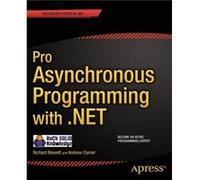 Pro Asynchronous Programming With .Net (Professional Apress) (Paperback) Richard Blewett, Andrew Clymer, Rock Solid Knowledge Ltd (Auteur)