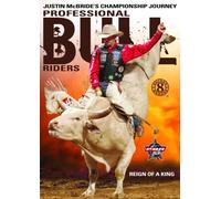 Pro Bull Riders: 8 Second Heroes-Reign of a King