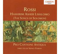 Pro Cantione Antiqua – DerossiHashirim Asher Lish – Édition importée (Carlton)