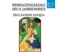 Pro Cantione Antiqua - Weihnachtsgesnge des XV.Jahrhunderts [Import]